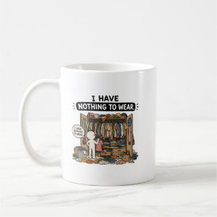 Ich habe nichts zum Anziehen – Lustiger Closet-Mem Kaffeetasse