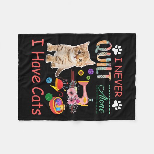 Ich habe nie allein gequilt, dass Katzen das Quilt Fleecedecke (Vorderseite (Horizontal))