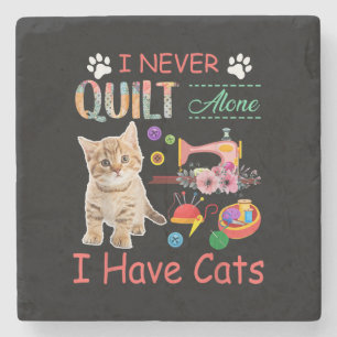 Ich habe nie allein gequilt, dass Katzen das Quilt Steinuntersetzer
