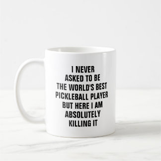 Ich habe nie gefragt, der weltbeste Pickleball-Pla Kaffeetasse
