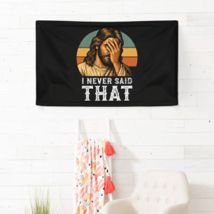 Ich habe nie gesagt, Jesus Meme Funny Christlich Banner