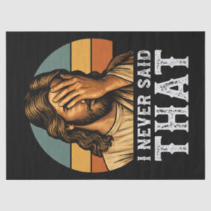 Ich habe nie gesagt, Jesus Meme Funny Christlich Seidenpapier
