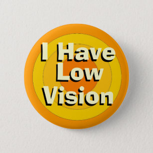 Ich habe niedrige Vision Button