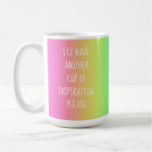 Ich habe noch eine Menge Inspiration, bitte Tasse (Links)