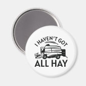 Ich habe noch nicht alles Got Magnet (Vorderseite/Rückseite)