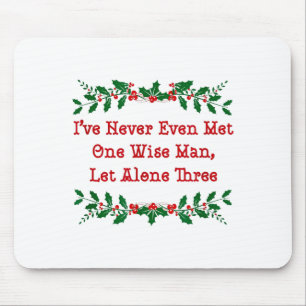 Ich habe noch nicht einmal einen Weisen getroffen, Mousepad