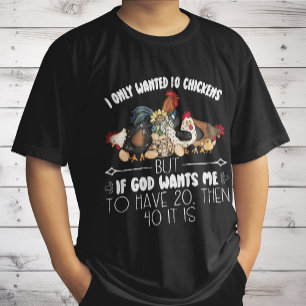Ich habe nur 10 Hühner Gewollt - Funny Chickens Lo T-Shirt