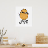 Ich habe nur Augen für dich lustige Potato Puppe Poster (Küche)
