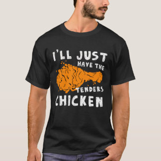 Ich habe nur die Gebote gekochtes Hühnchen T-Shirt