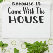 Ich habe nur eine Küche, weil es das Haus wurde Geschirrtuch (Gefaltet)