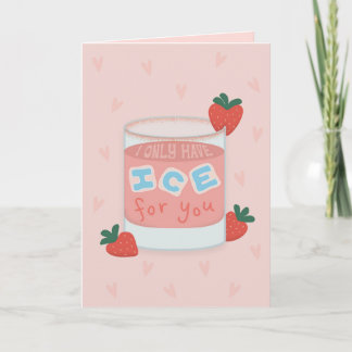 Ich habe nur Eis für dich Karte