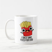 Ich habe nur Fritten für dich. Kaffeetasse (Links)