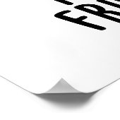 Ich habe nur Fritten für dich. Poster (Ecke)