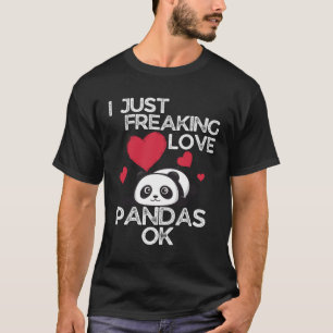 Ich habe nur Liebe Pandas Ok Panda T-Shirt