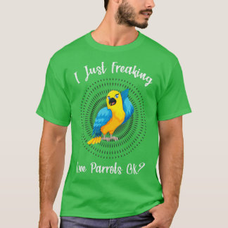 Ich habe nur Liebe Papagei OK Funny Parrot Lover T-Shirt