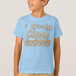 "Ich habe nur Nah große Geschäfte gemacht!" Niedli T-Shirt