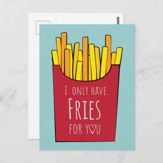 Ich habe nur Pommes frites für dich Postkarte (Vorne/Hinten)