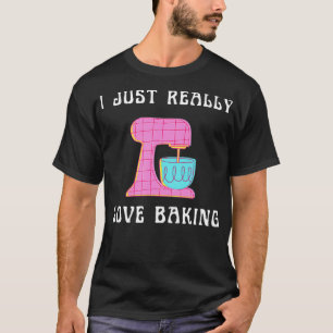 Ich habe nur wirklich Liebe Backen Niedliche Kondi T-Shirt