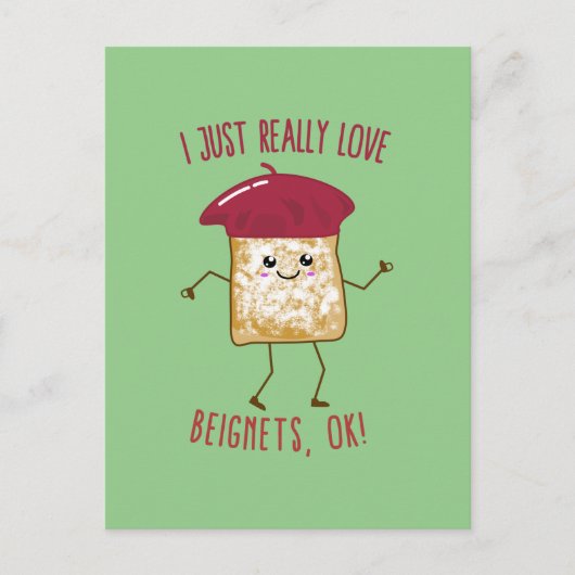 Ich habe nur wirklich Liebe Beignets, OK! Niedlich Postkarte (Vorderseite)