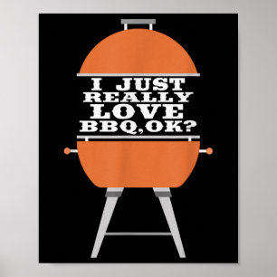 Ich habe nur wirklich Liebe Grillen Barbecue Grill Poster