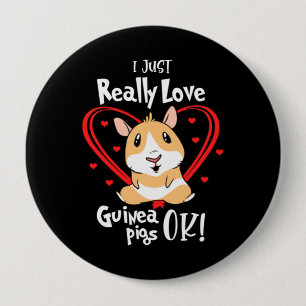 Ich habe nur wirklich Liebe Guinea Schweine Button