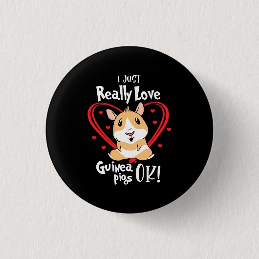 Ich habe nur wirklich Liebe Guinea Schweine Button (Vorderseite)