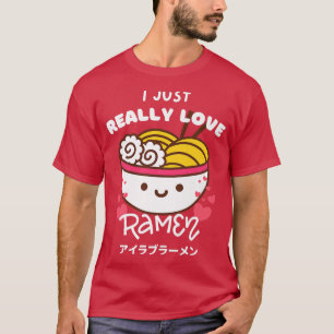 Ich habe nur wirklich Liebe Ramen japanischen Nude T-Shirt