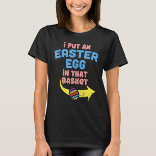 Ich habe Ostereier in den Korb gelegt Funny Pregna T-Shirt