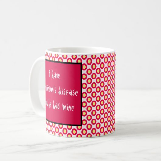 Ich habe Parkinson-Krankheit und er hat meine Kaffeetasse (Vorderseite Links)