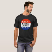 Ich habe per Post abgestimmt T-Shirt (Vorne ganz)