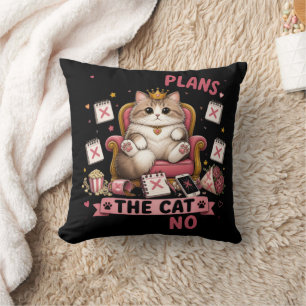 Ich habe Pläne Die Katze sagte Nein Lustige Katze Kissen