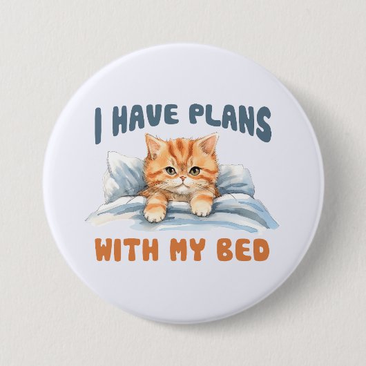 Ich habe Pläne mit meinem Bett - Cosy Orange Cat Button (Vorderseite)