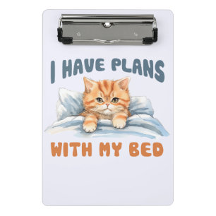 Ich habe Pläne mit meinem Bett - Cosy Orange Cat Mini Klemmbrett
