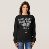 Ich habe Pläne mit meinem Boot Motorbootkap Sweatshirt (Vorne ganz)