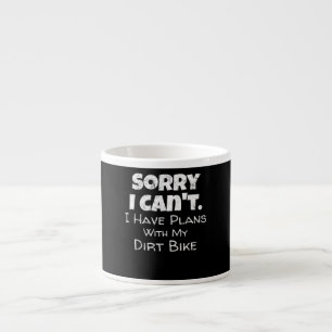 Ich habe Pläne mit meinem Dirt-Bike-Geschenk Espressotasse