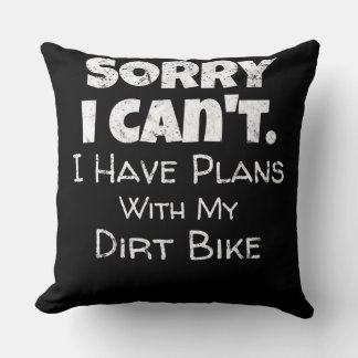 Ich habe Pläne mit meinem Dirt-Bike-Geschenk Kissen