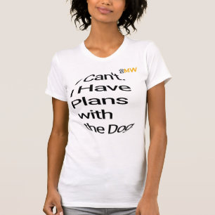 "Ich habe Pläne mit meinem Hund" T-Shirt - Lustige