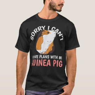 Ich habe Pläne mit meiner Guinea, Schweinezüchteri T-Shirt