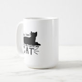 Ich habe Pläne mit meiner Katze Kaffeetasse (Vorderseite Links)