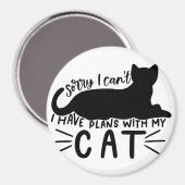 Ich habe Pläne mit meiner Katze Magnet (Vorderseite/Rückseite)