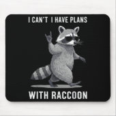 Ich habe Pläne mit Racomen Männer Frauen haben son Mousepad (Vorne)