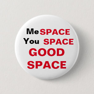 Ich habe Platz, du Platz, guten Platz Button