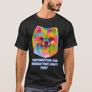 Ich habe Pom gesehen, dass du den Hund-Vater-Spitz T-Shirt