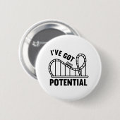 Ich habe Potenzial Got Button (Vorne & Hinten)
