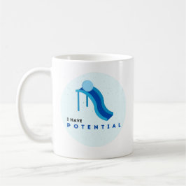 "Ich habe Potenzial" Kaffee-Tasse Kaffeetasse