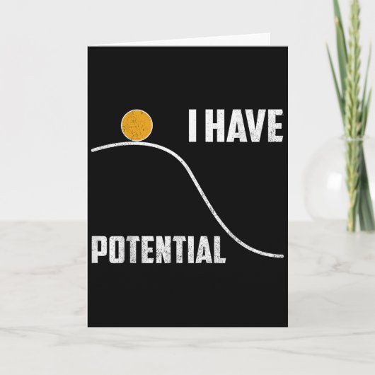 Ich habe Potenzial Lustiger Physiklehrer Wissensch Karte (Vorderseite)