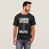 Ich habe Potenzial, Schwerkraft wird mich nicht be T-Shirt (Vorne ganz)