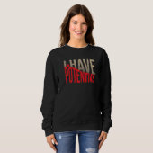 Ich habe potenzielle Physik Energie Lehrer Nerd Wi Sweatshirt (Vorne ganz)