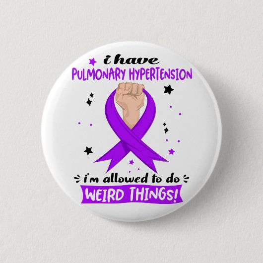 Ich habe pulmonale Hypertonie, ich darf Button (Vorderseite)