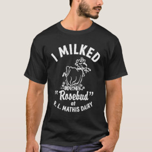 Ich habe Rosenknospe bei R.L.MATHIS Dairy Bekleidu T-Shirt